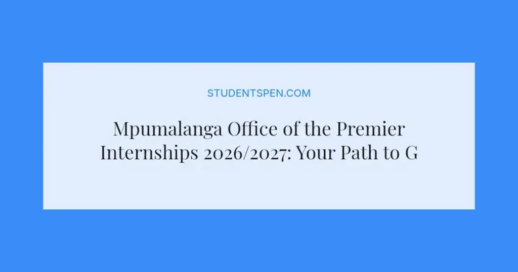 Mpumalanga Office of the Premier Internships 2026/2027: Your Path to Government Experience