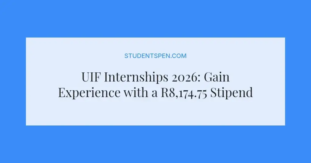 UIF Internships 2026: Gain Experience with a R8,174.75 Stipend
