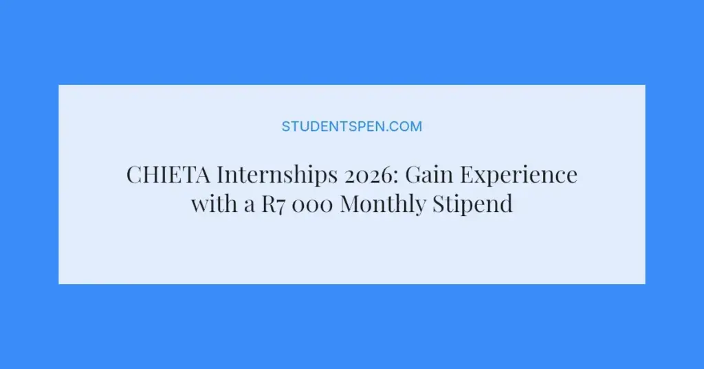 CHIETA Internships 2026: Gain Experience with a R7 000 Monthly Stipend