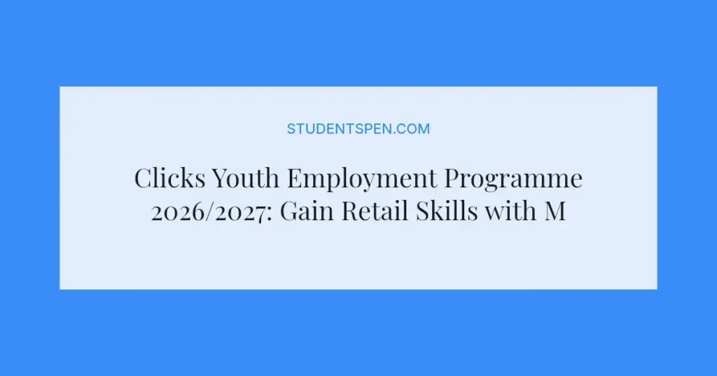 Clicks Youth Employment Programme 2026/2027: Gain Retail Skills with Matric