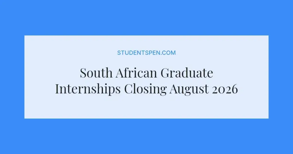 South African Graduate Internships Closing August 2026