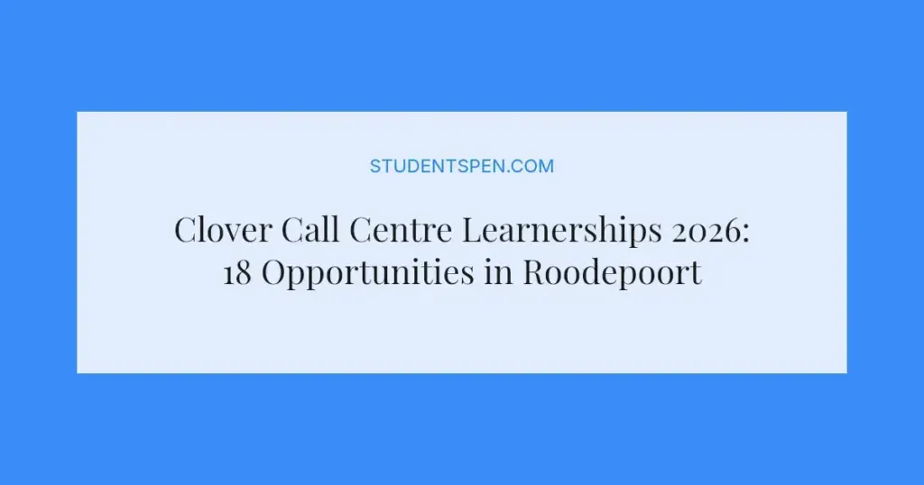 Clover Call Centre Learnerships 2026: 18 Opportunities in Roodepoort