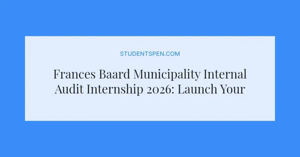 Frances Baard Municipality Internal Audit Internship 2026: Launch Your Auditing Career