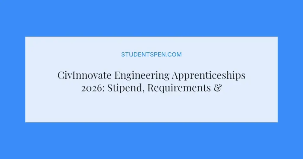 CivInnovate Engineering Apprenticeships 2026: Stipend, Requirements & How to Apply