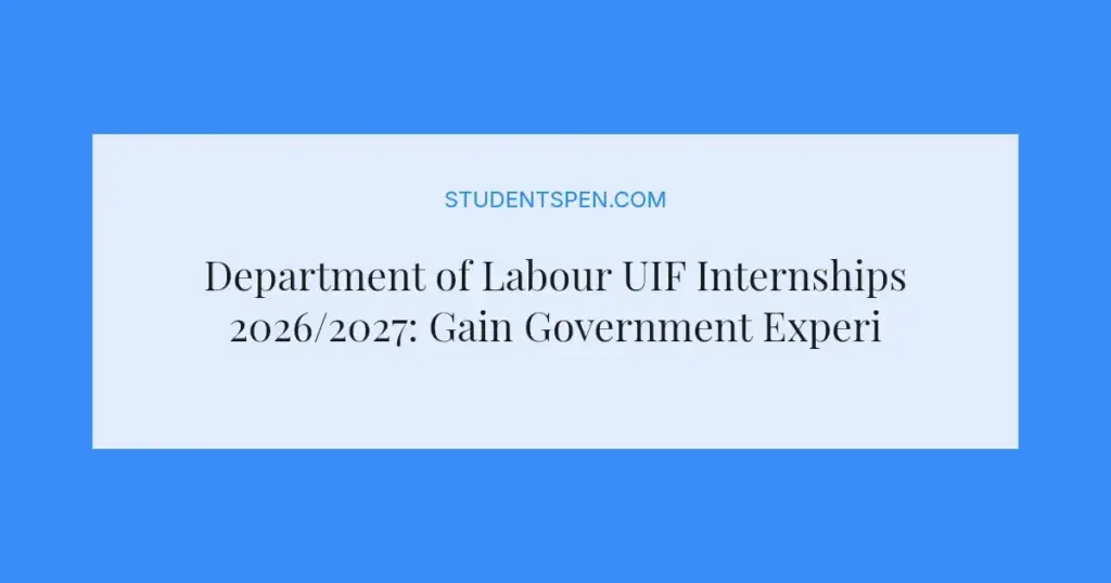 Department of Labour UIF Internships 2026/2027: Gain Government Experience