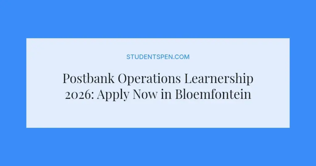 Postbank Operations Learnership 2026: Apply Now in Bloemfontein