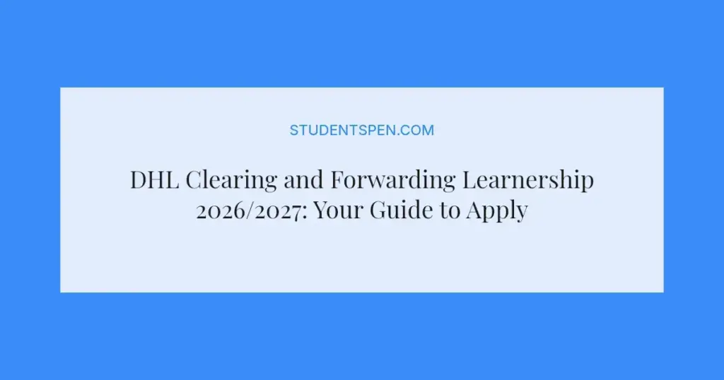 DHL Clearing and Forwarding Learnership 2026/2027: Your Guide to Applying