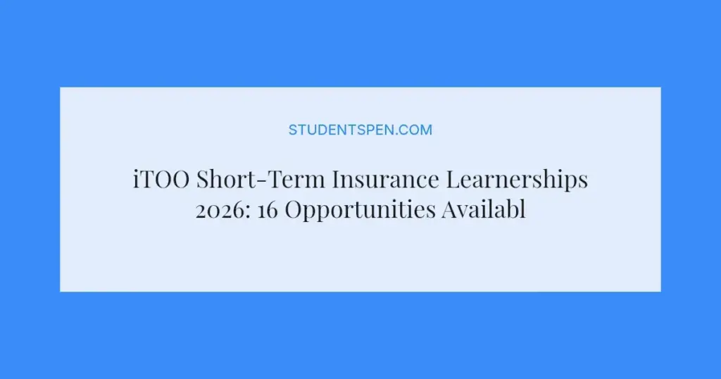 iTOO Short-Term Insurance Learnerships 2026: 16 Opportunities Available
