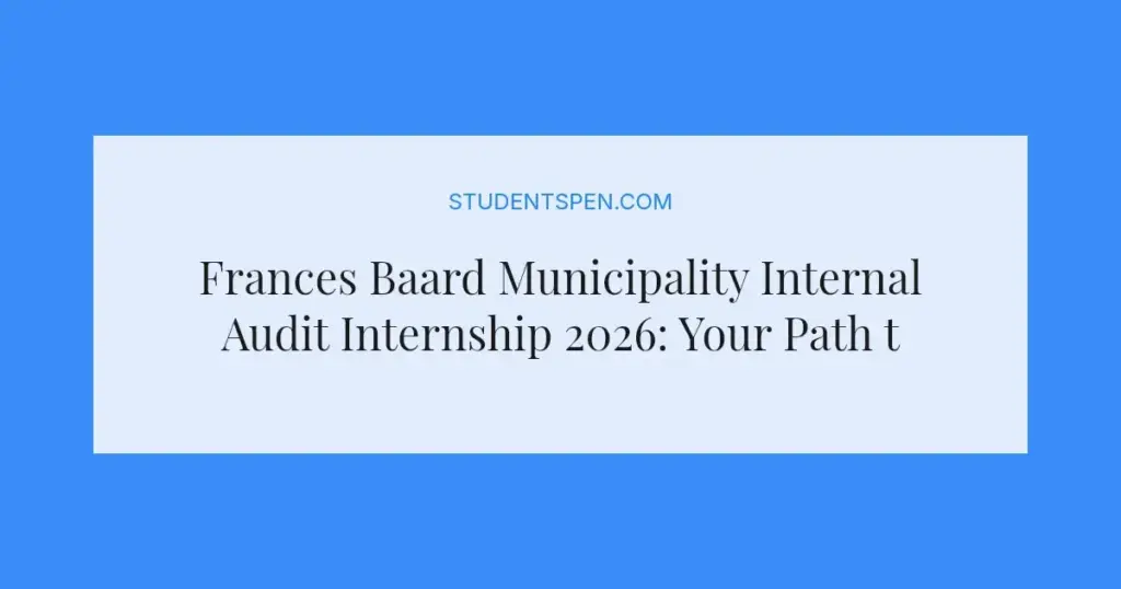 Frances Baard Municipality Internal Audit Internship 2026: Your Path to Practical Experience