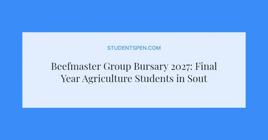 Beefmaster Group Bursary 2027: Final Year Agriculture Students in South Africa