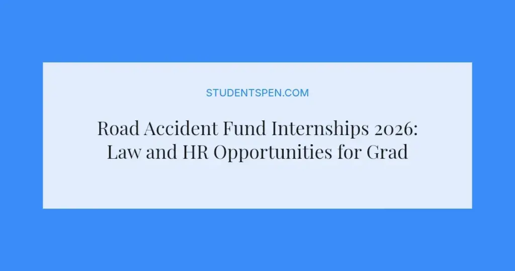 Road Accident Fund Internships 2026: Law and HR Opportunities for Graduates