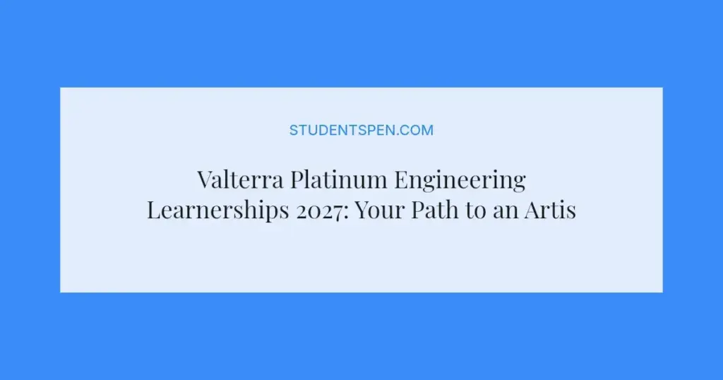 Valterra Platinum Engineering Learnerships 2027: Your Path to an Artisan Qualification