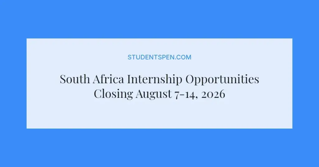 South Africa Internship Opportunities Closing August 7-14, 2026