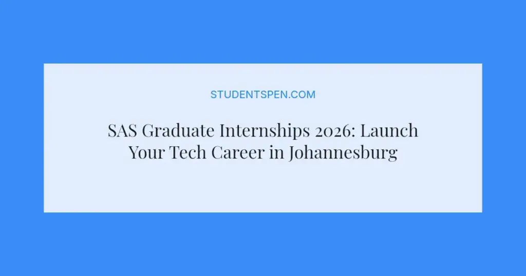 SAS Graduate Internships 2026: Launch Your Tech Career in Johannesburg