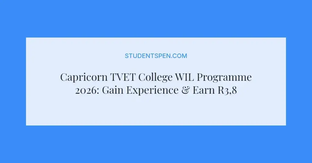 Capricorn TVET College WIL Programme 2026: Gain Experience & Earn R3,800 Stipend