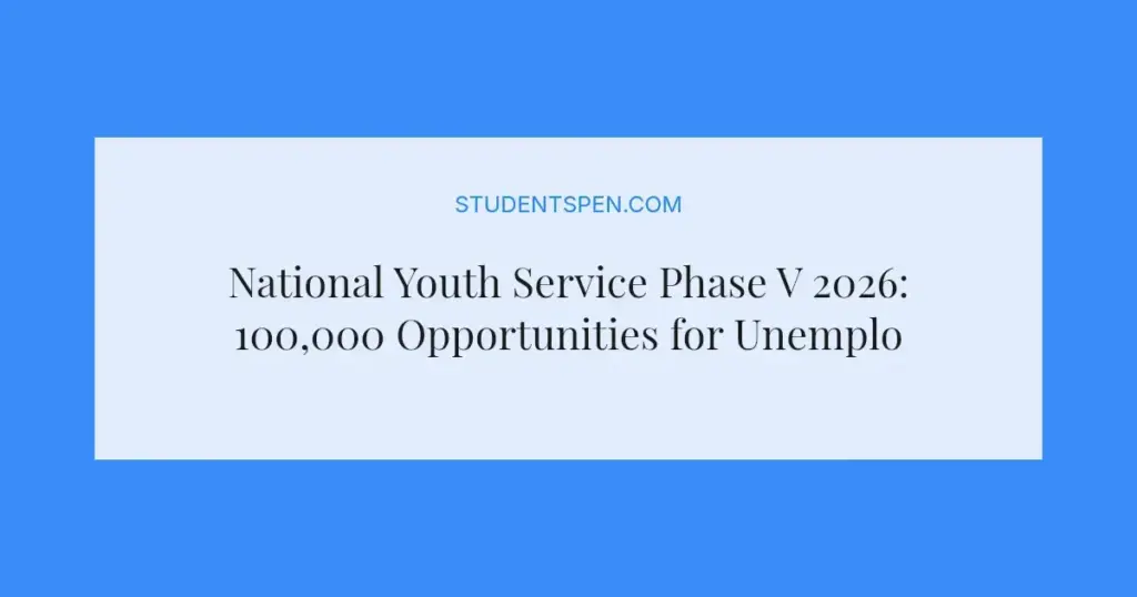 National Youth Service Phase V 2026: 100,000 Opportunities for Unemployed Youth