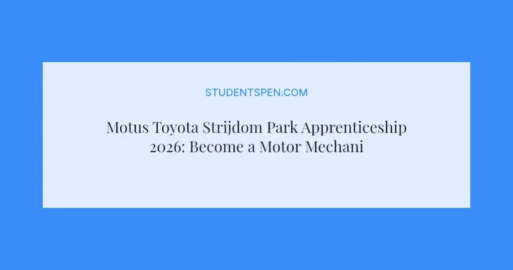 Motus Toyota Strijdom Park Apprenticeship 2026: Become a Motor Mechanic