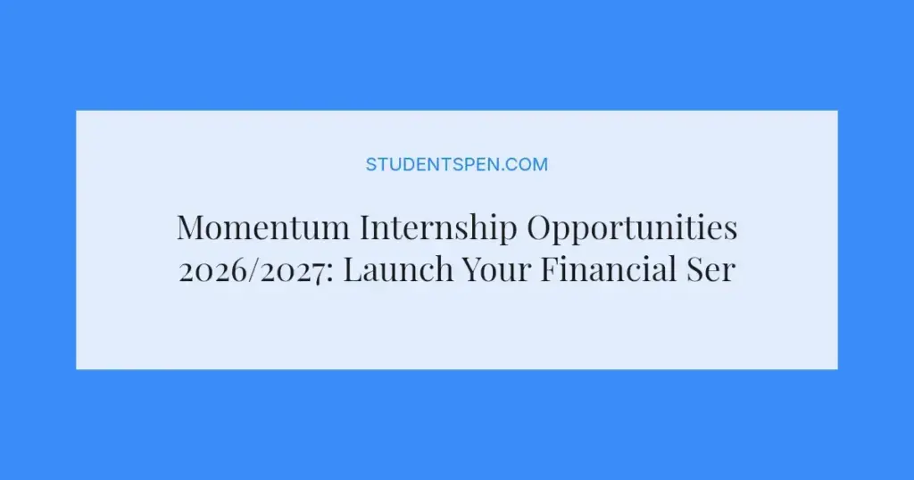 Momentum Internship Opportunities 2026/2027: Launch Your Financial Services Career