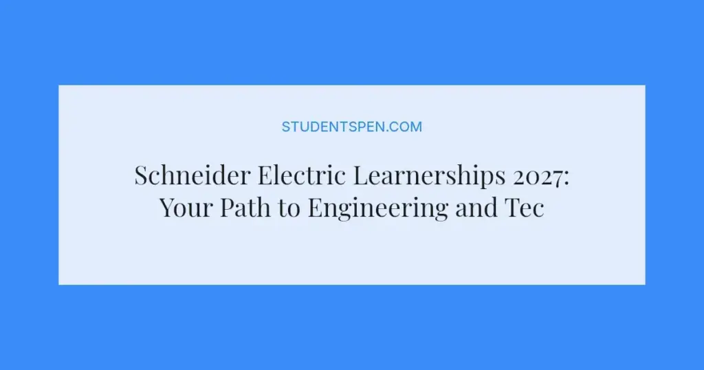 Schneider Electric Learnerships 2027: Your Path to Engineering and Tech Careers