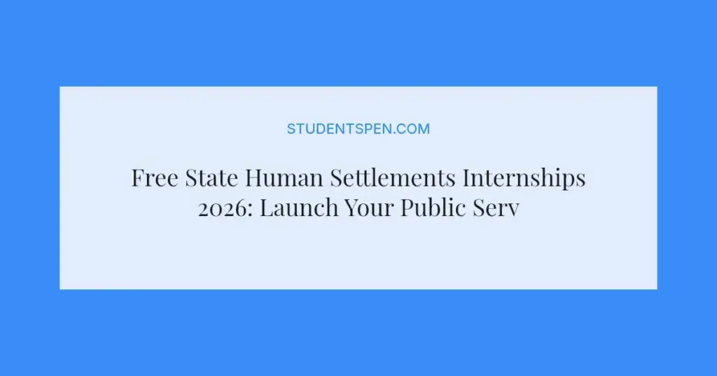 Free State Human Settlements Internships 2026: Launch Your Public Service Career