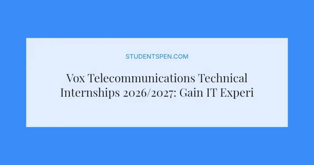 Vox Telecommunications Technical Internships 2026/2027: Gain IT Experience in Johannesburg