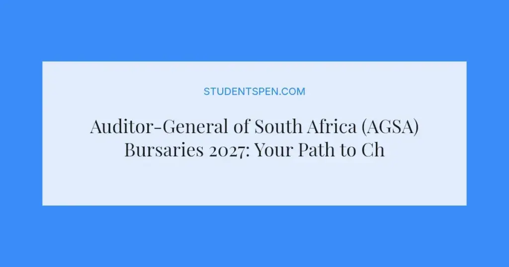 Auditor-General of South Africa (AGSA) Bursaries 2027: Your Path to Chartered Accountancy