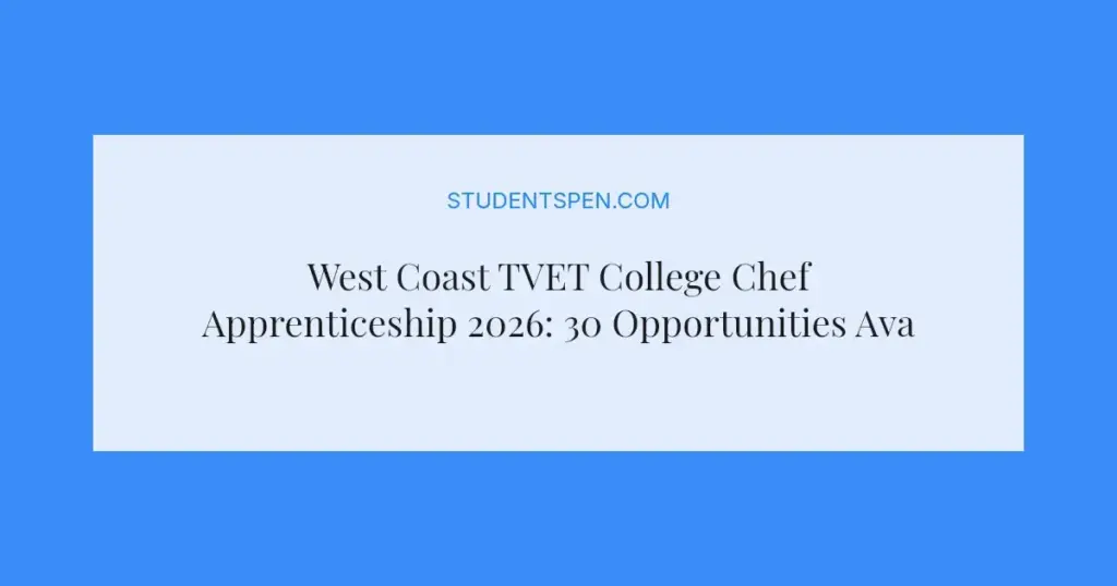 West Coast TVET College Chef Apprenticeship 2026: 30 Opportunities Available