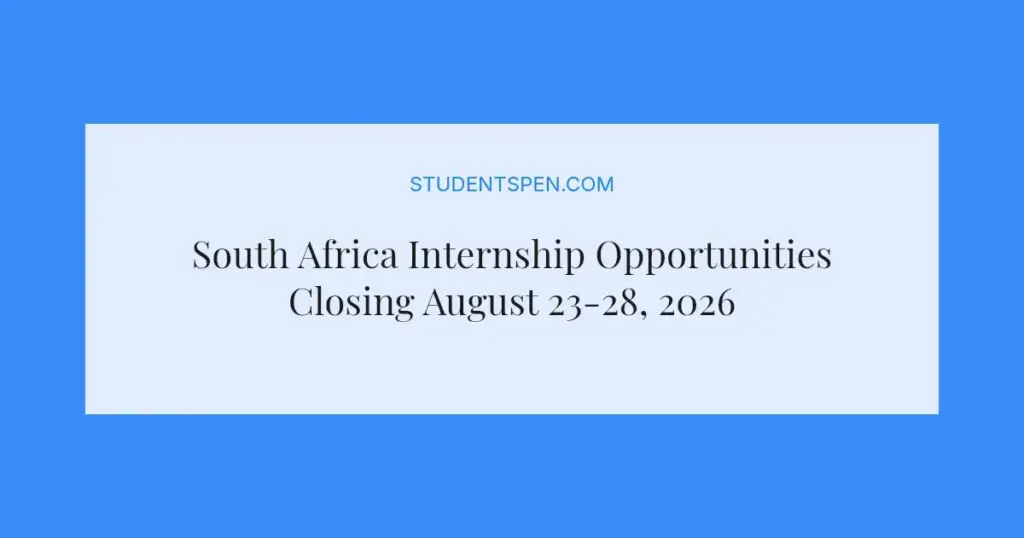 South Africa Internship Opportunities Closing August 23-28, 2026
