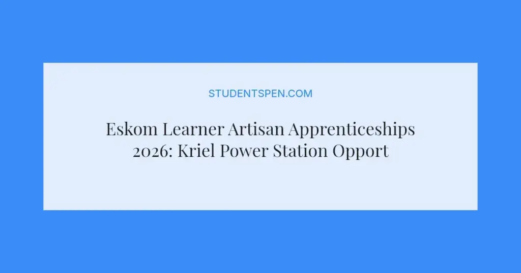 Eskom Learner Artisan Apprenticeships 2026: Kriel Power Station Opportunity