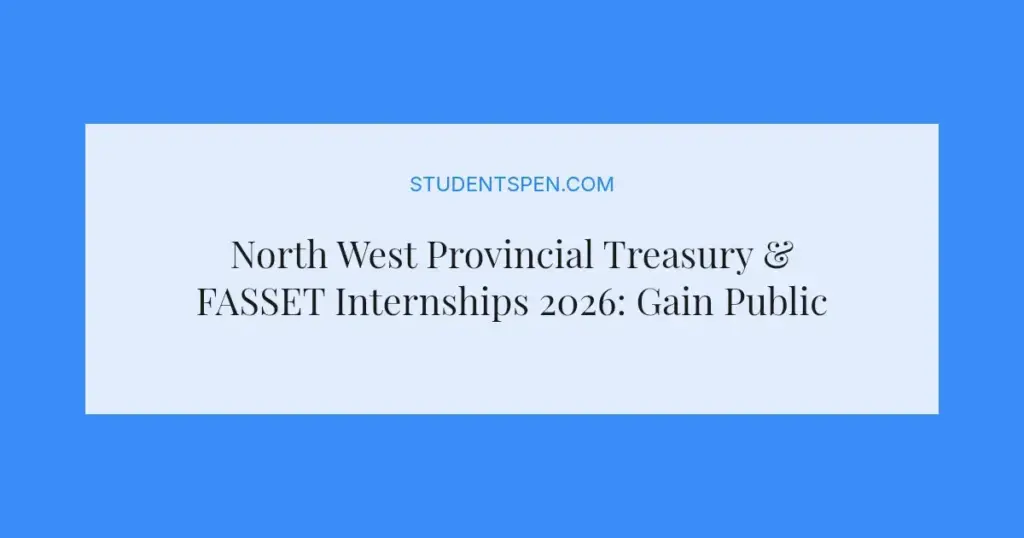 North West Provincial Treasury & FASSET Internships 2026: Gain Public Sector Experience