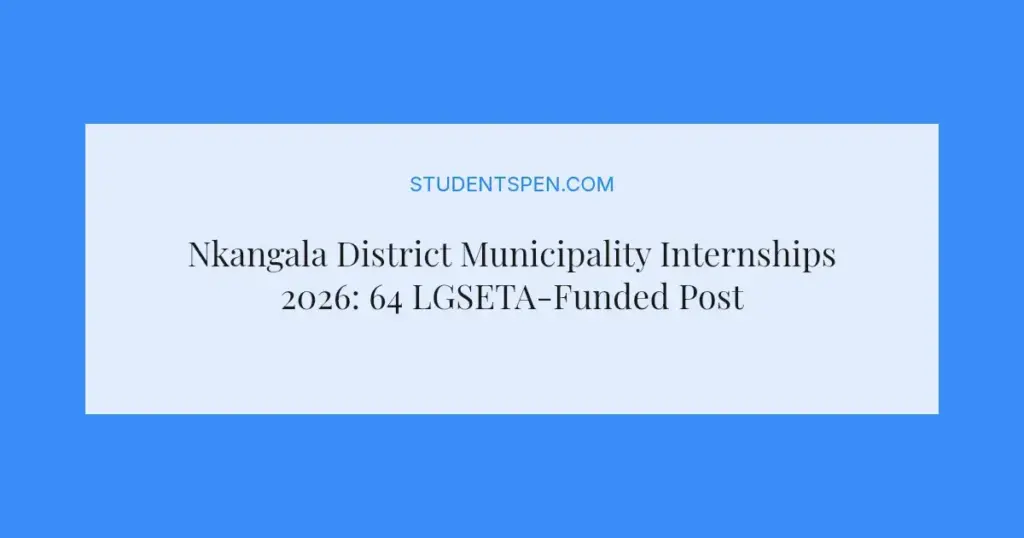 Nkangala District Municipality Internships 2026: 64 LGSETA-Funded Posts Available