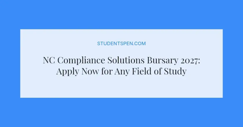 NC Compliance Solutions Bursary 2027: Apply Now for Any Field of Study