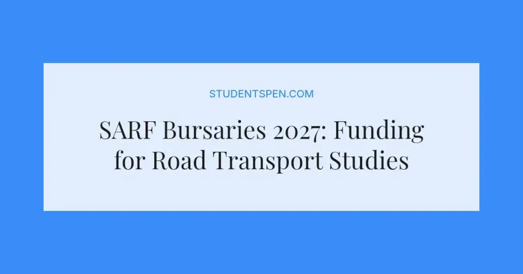 SARF Bursaries 2027: Funding for Road Transport Studies