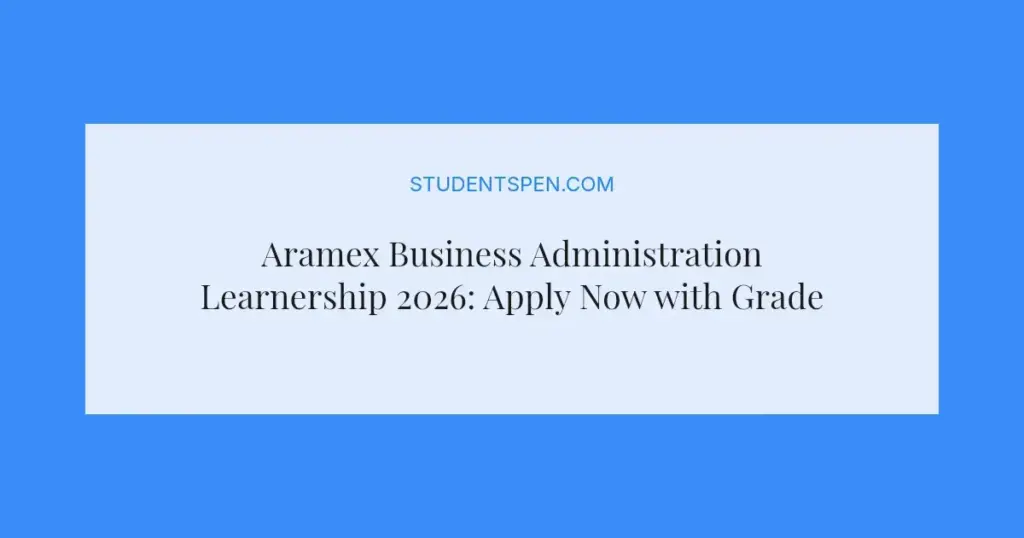 Aramex Business Administration Learnership 2026: Apply Now with Grade 12