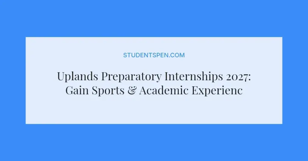 Uplands Preparatory Internships 2027: Gain Sports & Academic Experience