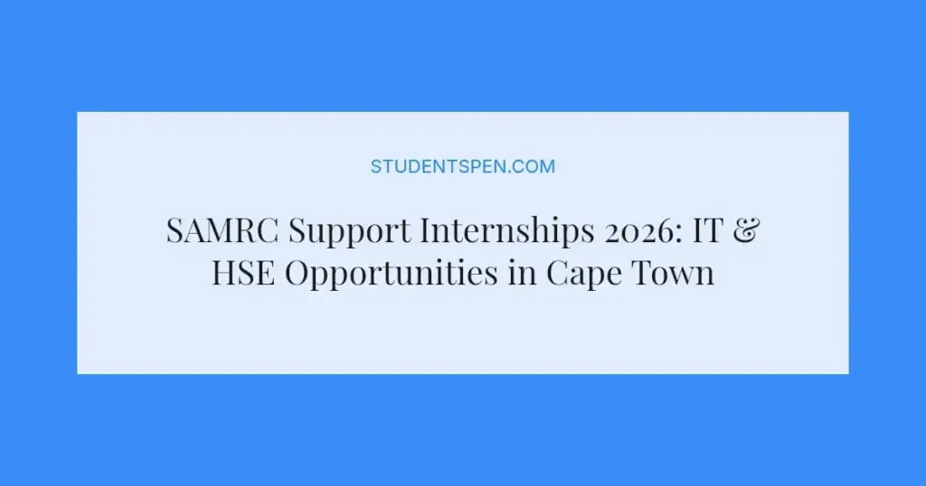 SAMRC Support Internships 2026: IT & HSE Opportunities in Cape Town