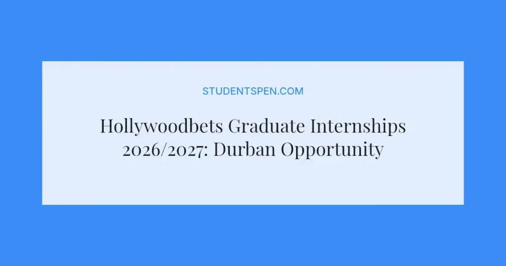 Hollywoodbets Graduate Internships 2026/2027: Durban Opportunity