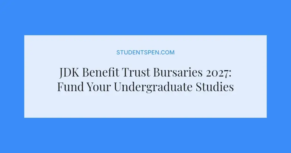 JDK Benefit Trust Bursaries 2027: Fund Your Undergraduate Studies