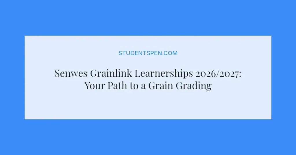 Senwes Grainlink Learnerships 2026/2027: Your Path to a Grain Grading Career