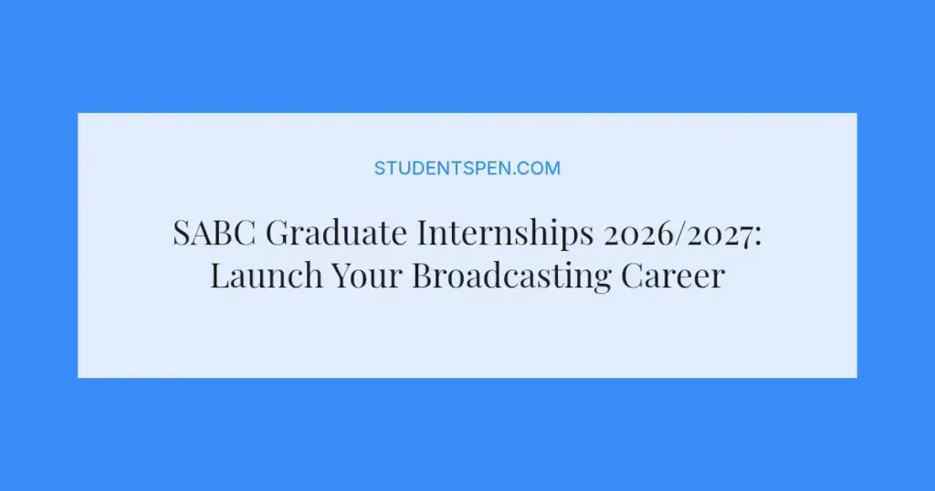 SABC Graduate Internships 2026/2027: Launch Your Broadcasting Career