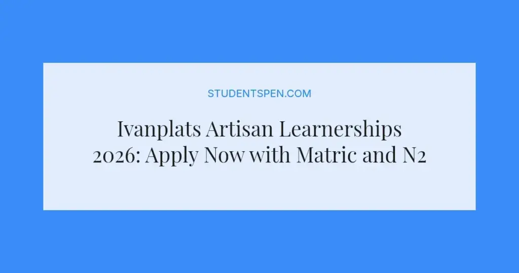 Ivanplats Artisan Learnerships 2026: Apply Now with Matric and N2