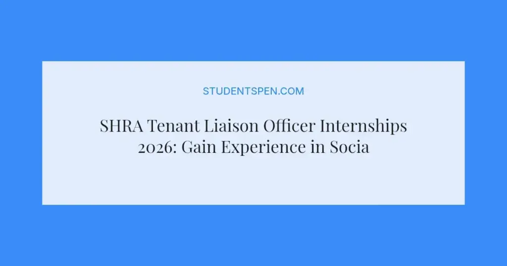 SHRA Tenant Liaison Officer Internships 2026: Gain Experience in Social Housing