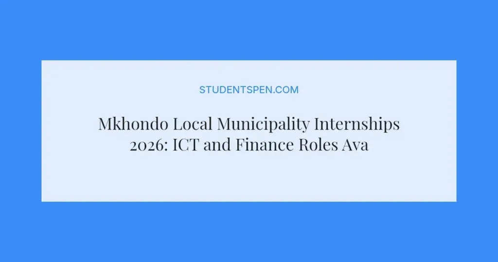 Mkhondo Local Municipality Internships 2026: ICT and Finance Roles Available