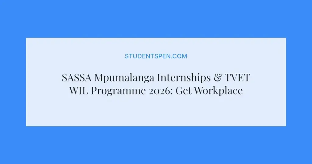 SASSA Mpumalanga Internships & TVET WIL Programme 2026: Get Workplace Experience