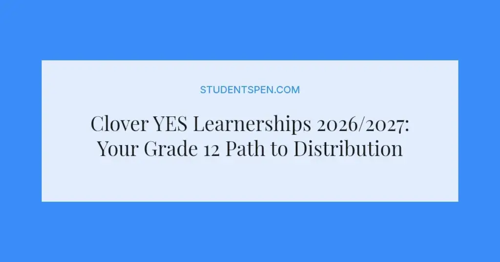 Clover YES Learnerships 2026/2027: Your Grade 12 Path to Distribution Experience