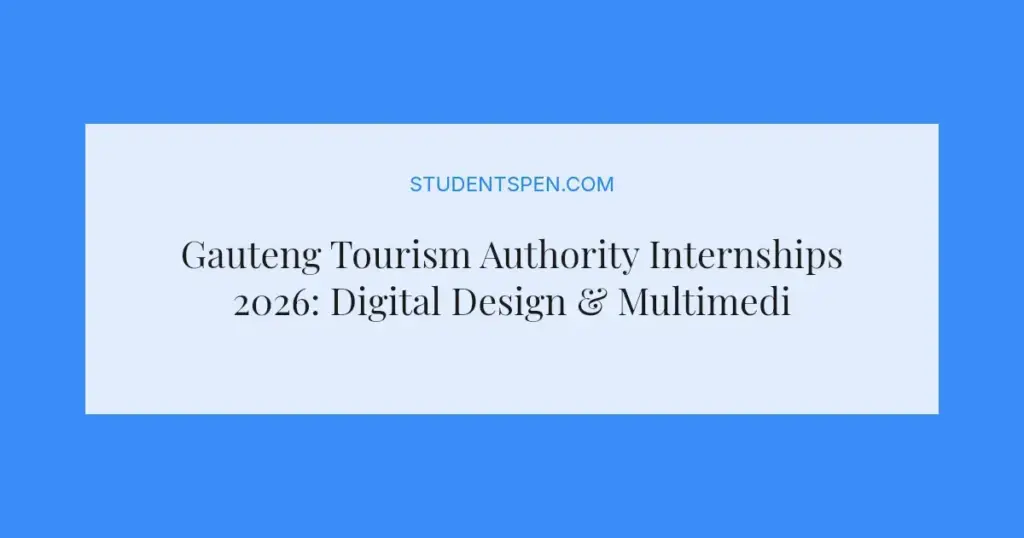 Gauteng Tourism Authority Internships 2026: Digital Design & Multimedia Roles