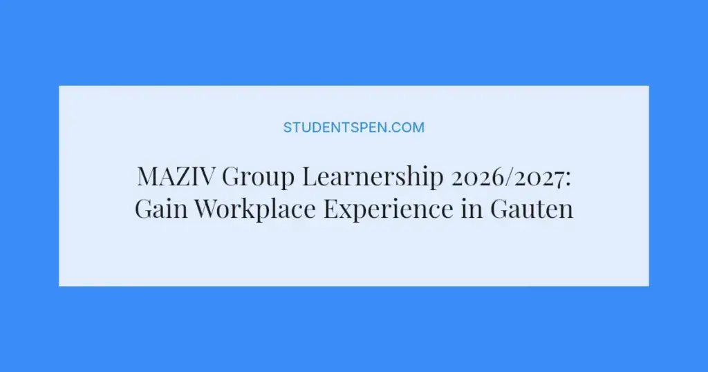 MAZIV Group Learnership 2026/2027: Gain Workplace Experience in Gauteng