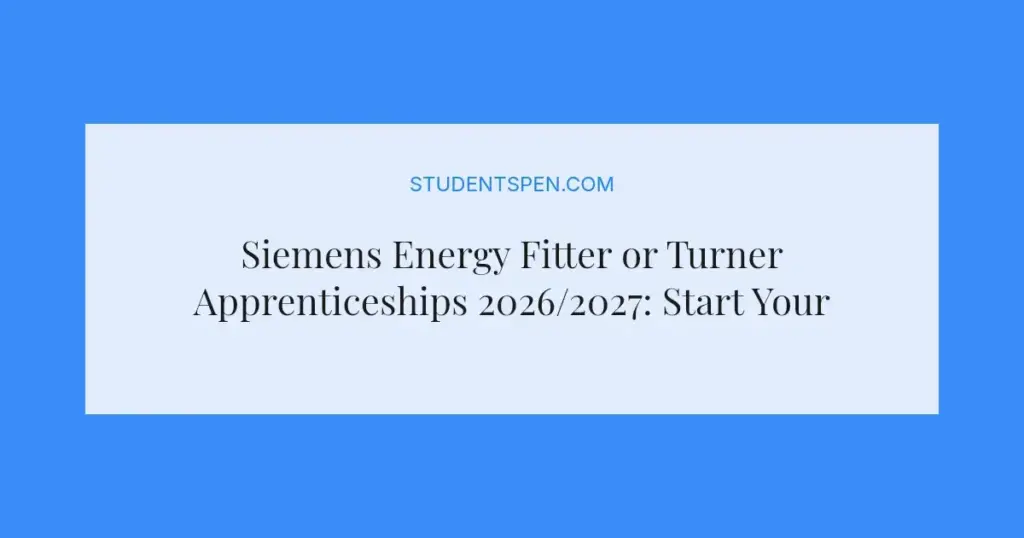 Siemens Energy Fitter or Turner Apprenticeships 2026/2027: Start Your Trade Career