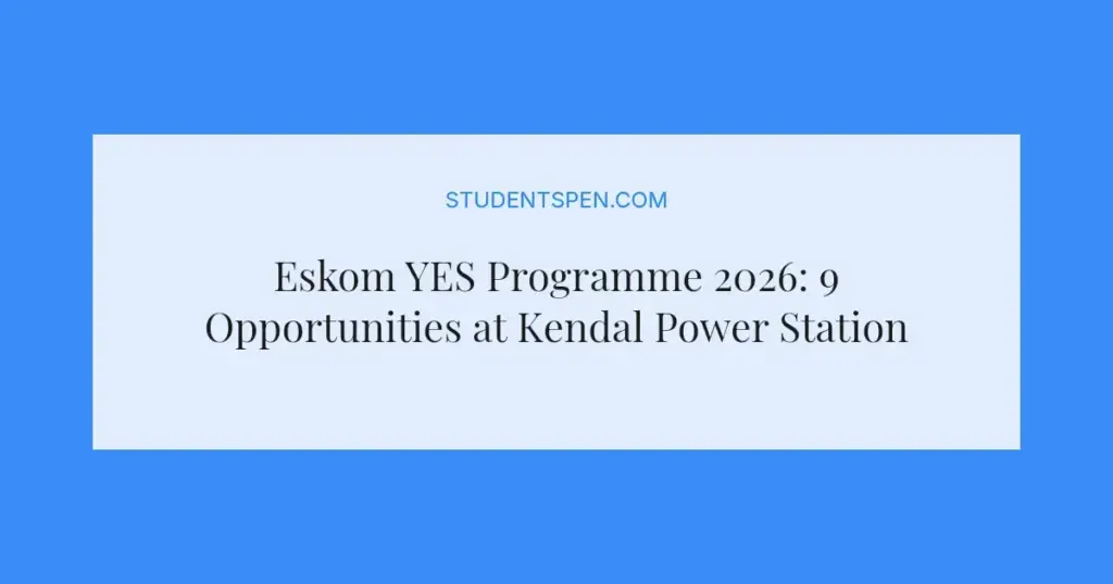 Eskom YES Programme 2026: 9 Opportunities at Kendal Power Station