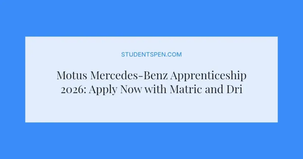 Motus Mercedes-Benz Apprenticeship 2026: Apply Now with Matric and Driver's Licence
